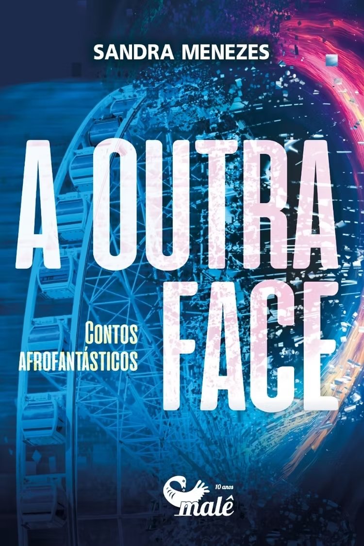 A outra face: contos afrofantásticos